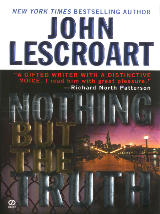 Title details for Nothing but the Truth by John Lescroart - Available